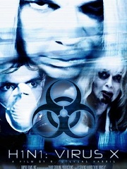 Science fiction movie - H1N1：病毒X